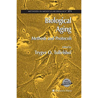 Biological Aging: Methods and Protocols [Paperback]