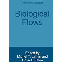 Biological Flows [Hardcover]