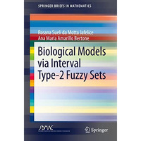 Biological Models via Interval Type-2 Fuzzy Sets [Paperback]