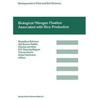 Biological Nitrogen Fixation Associated with Rice Production: Based on selected  [Paperback]