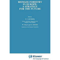 Biomass Forestry in Europe: A strategy for the future [Hardcover]