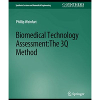 Biomedical Technology Assessment: The 3Q Method [Paperback]