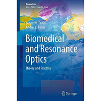 Biomedical and Resonance Optics: Theory and Practice [Hardcover]