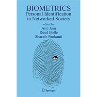 Biometrics: Personal Identification in Networked Society [Paperback]