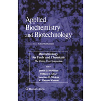 Biotechnology for Fuels and Chemicals: The Thirty-First Symposium [Hardcover]