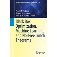 Black Box Optimization, Machine Learning, and No-Free Lunch Theorems [Hardcover]