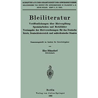 Bleiliteratur: Ver?ffentlichungen ?ber Bleivergiftung Spezialarbeiten und Merkbl [Paperback]