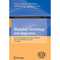 Blockchain Technology and Application: 5th CCF China Blockchain Conference, CBCC [Paperback]