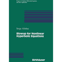 Blowup for Nonlinear Hyperbolic Equations [Paperback]