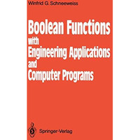 Boolean Functions: With Engineering Applications and Computer Programs [Paperback]