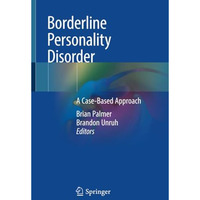 Borderline Personality Disorder: A Case-Based Approach [Paperback]