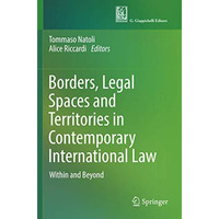 Borders, Legal Spaces and Territories in Contemporary International Law: Within  [Paperback]