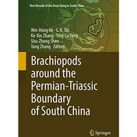 Brachiopods around the Permian-Triassic Boundary of South China [Hardcover]