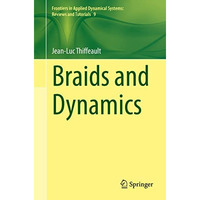 Braids and Dynamics [Paperback]