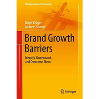 Brand Growth Barriers: Identify, Understand, and Overcome Them [Hardcover]