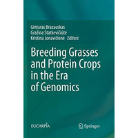 Breeding Grasses and Protein Crops in the Era of Genomics [Paperback]