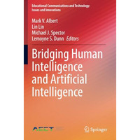 Bridging Human Intelligence and Artificial Intelligence [Paperback]