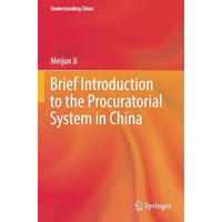 Brief Introduction to the Procuratorial System in China [Paperback]