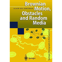 Brownian Motion, Obstacles and Random Media [Hardcover]