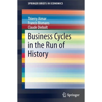 Business Cycles in the Run of History [Paperback]