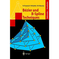 B?zier and B-Spline Techniques [Hardcover]