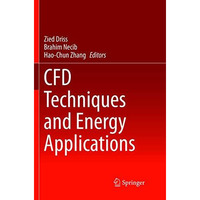 CFD Techniques and Energy Applications [Paperback]