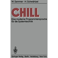 CHILL: Eine moderne Programmiersprache f?r die Systemtechnik [Paperback]