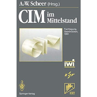 CIM im Mittelstand: Fachtagung, Saarbr?cken, 20.21. Februar 1991 [Paperback]