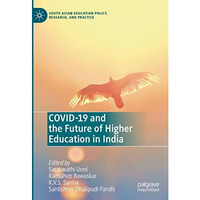 COVID-19 and the Future of Higher Education In India [Hardcover]