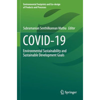 COVID-19: Environmental Sustainability and Sustainable Development Goals [Paperback]