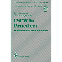 CSCW in Practice: an Introduction and Case Studies [Paperback]