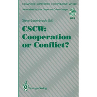 CSCW: Cooperation or Conflict? [Paperback]