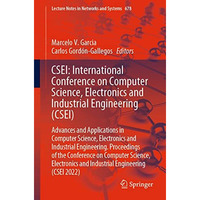 CSEI: International Conference on Computer Science, Electronics and Industrial E [Paperback]