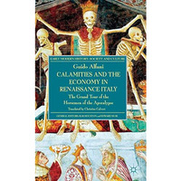 Calamities and the Economy in Renaissance Italy: The Grand Tour of the Horsemen  [Paperback]