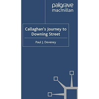 Callaghan's Journey to Downing Street [Paperback]