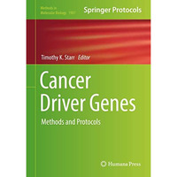 Cancer Driver Genes: Methods and Protocols [Hardcover]