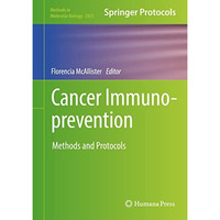 Cancer Immunoprevention: Methods and Protocols [Hardcover]