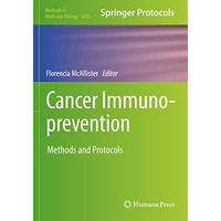 Cancer Immunoprevention: Methods and Protocols [Paperback]