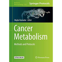 Cancer Metabolism: Methods and Protocols [Hardcover]