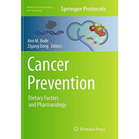 Cancer Prevention: Dietary Factors and Pharmacology [Paperback]