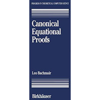 Canonical Equational Proofs [Paperback]