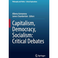 Capitalism, Democracy, Socialism: Critical Debates [Paperback]