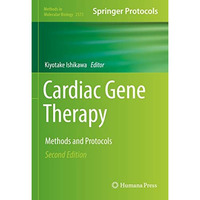 Cardiac Gene Therapy: Methods and Protocols [Hardcover]