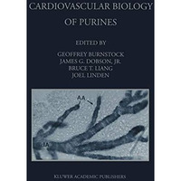 Cardiovascular Biology of Purines [Hardcover]