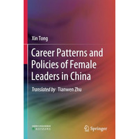 Career Patterns and Policies of Female Leaders in China [Paperback]