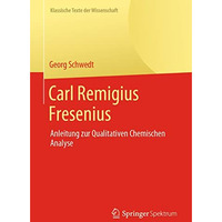 Carl Remigius Fresenius: Anleitung zur Qualitativen Chemischen Analyse [Paperback]