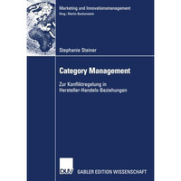 Category Management: Zur Konfliktregulierung in Hersteller-Handels-Beziehungen [Paperback]