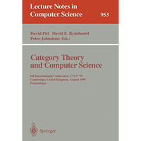 Category Theory and Computer Science: 6th International Conference, CTCS '95, Ca [Paperback]