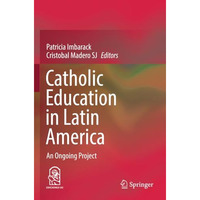 Catholic Education in Latin America: An Ongoing Project [Paperback]