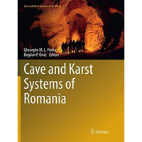 Cave and Karst Systems of Romania [Paperback]